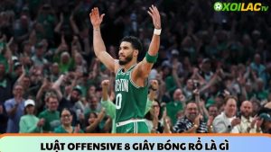 Luật offensive 8 giây bóng rổ là gì